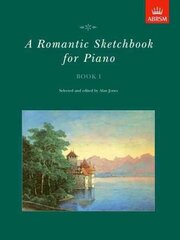 Romantic Sketchbook for Piano, Book I, Bk. 1, Grades 1, 2 цена и информация | Книги об искусстве | kaup24.ee