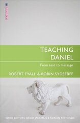 Teaching Daniel: From Text to Message hind ja info | Usukirjandus, religioossed raamatud | kaup24.ee