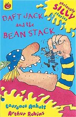 Seriously Silly Supercrunchies: Daft Jack and The Bean Stack цена и информация | Книги для подростков и молодежи | kaup24.ee