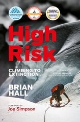 High Risk: Climbing to extinction цена и информация | Книги о питании и здоровом образе жизни | kaup24.ee