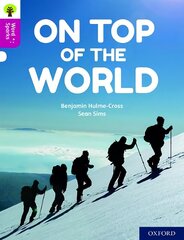 Oxford Reading Tree Word Sparks: Level 10: On Top of the World 1 цена и информация | Книги для подростков и молодежи | kaup24.ee