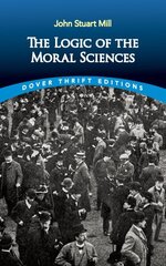 Logic of the Moral Sciences цена и информация | Исторические книги | kaup24.ee