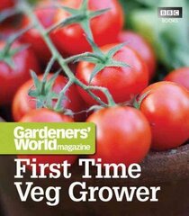 Gardeners' World: First Time Veg Grower цена и информация | Книги по садоводству | kaup24.ee