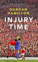 Injury Time: A Novel hind ja info | Fantaasia, müstika | kaup24.ee