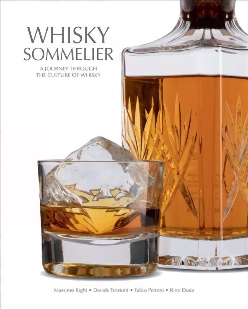 Whisky Sommelier: A Journey Through the Culture of Whisky hind ja info | Retseptiraamatud  | kaup24.ee