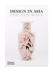 Design in Asia: The New Wave hind ja info | Kunstiraamatud | kaup24.ee