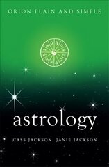 Astrology, Orion Plain and Simple цена и информация | Самоучители | kaup24.ee