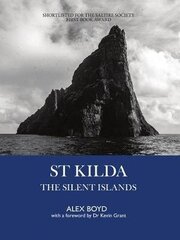 St Kilda: The Silent Islands цена и информация | Книги по фотографии | kaup24.ee