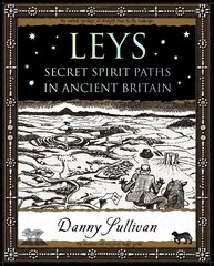 Leys: Secret Spirit Paths in Ancient Britain цена и информация | Книги по социальным наукам | kaup24.ee