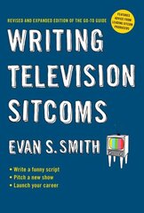 Writing Television Sitcoms: Revised and Expanded Edition of the Go-to Guide hind ja info | Võõrkeele õppematerjalid | kaup24.ee