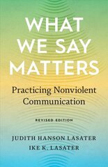 What We Say Matters: Practicing Nonviolent Communication цена и информация | Самоучители | kaup24.ee