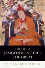 The Life of Jamgon Kongtrul the Great hind ja info | Usukirjandus, religioossed raamatud | kaup24.ee