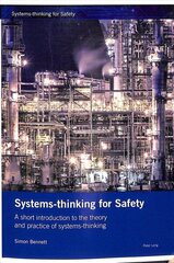 Systems-thinking for Safety: A short introduction to the theory and practice of systems-thinking hind ja info | Ühiskonnateemalised raamatud | kaup24.ee