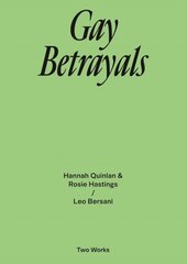 Gay Betrayals: Two Works Series Vol. 5. hind ja info | Kunstiraamatud | kaup24.ee