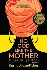 No God Like the Mother цена и информация | Фантастика, фэнтези | kaup24.ee