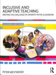 Inclusive and Adaptive Teaching: Meeting the Challenge of Diversity in the Classroom 2nd edition цена и информация | Книги по социальным наукам | kaup24.ee