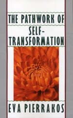 Pathwork of Self-Transformation hind ja info | Eneseabiraamatud | kaup24.ee