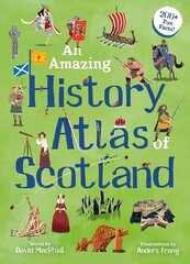 Amazing History Atlas of Scotland цена и информация | Книги для подростков и молодежи | kaup24.ee