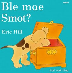 Cyfres Smot: Ble Mae Smot? цена и информация | Книги для малышей | kaup24.ee