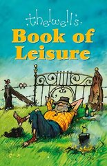 Thelwell's Book of Leisure цена и информация | Фантастика, фэнтези | kaup24.ee