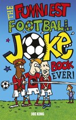 Funniest Football Joke Book Ever! цена и информация | Книги для подростков и молодежи | kaup24.ee