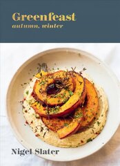 Greenfeast: Autumn, Winter: [A Cookbook] цена и информация | Книги рецептов | kaup24.ee