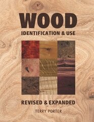 Wood Identification & Use, 2nd Revised edition hind ja info | Tervislik eluviis ja toitumine | kaup24.ee