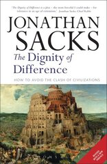 The Dignity of Difference: How to Avoid the Clash of Civilizations, 2nd edition hind ja info | Ühiskonnateemalised raamatud | kaup24.ee