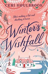 Winter's Wishfall: The Most Heartwarming, Magical Christmas Tale You'll Read This Year цена и информация | Фантастика, фэнтези | kaup24.ee