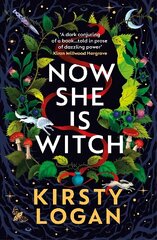 Now She is Witch: Myth-making at its best Val McDermid цена и информация | Фантастика, фэнтези | kaup24.ee
