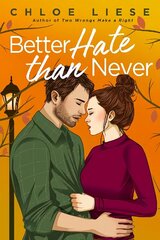 Better Hate than Never: the perfect romcom for fans of 10 Things I Hate About You цена и информация | Фантастика, фэнтези | kaup24.ee