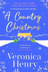 Country Christmas: The heartwarming and unputdownable festive romance to escape with this holiday season! (Honeycote Book 1) hind ja info | Fantaasia, müstika | kaup24.ee