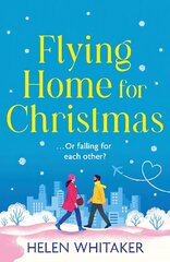 Flying Home for Christmas: An unmissable, laugh-out-loud romantic comedy for winter 2023! цена и информация | Фантастика, фэнтези | kaup24.ee