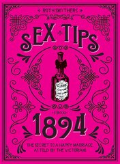Sex Tips from 1894: The Secret to a Happy Marriage, as Told by the Victorians hind ja info | Fantaasia, müstika | kaup24.ee