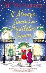 It Always Snows on Mistletoe Square цена и информация | Фантастика, фэнтези | kaup24.ee