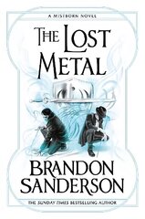 Lost Metal: A Mistborn Novel цена и информация | Фантастика, фэнтези | kaup24.ee