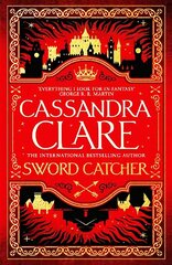 Sword Catcher: Discover the instant Sunday Times bestseller from the author of The Shadowhunter Chronicles hind ja info | Fantaasia, müstika | kaup24.ee