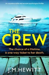 Crew: An unputdownable and escapist psychological thriller цена и информация | Фантастика, фэнтези | kaup24.ee