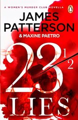 23 ½ Lies: (A Womens Murder Club Novella) hind ja info | Fantaasia, müstika | kaup24.ee