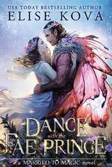 Dance with the Fae Prince цена и информация | Фантастика, фэнтези | kaup24.ee