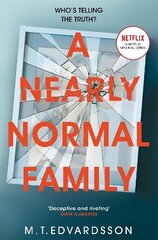 Nearly Normal Family: A Gripping, Page-turning Thriller with a Shocking Twist soon to be a major Netflix TV series цена и информация | Фантастика, фэнтези | kaup24.ee