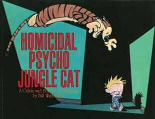 Homicidal Psycho Jungle Cat: Calvin & Hobbes Series: Book Thirteen цена и информация | Фантастика, фэнтези | kaup24.ee