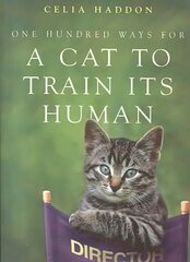 One Hundred Ways for a Cat to Train Its Human hind ja info | Fantaasia, müstika | kaup24.ee