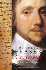 Cromwell, Our Chief Of Men New edition цена и информация | Биографии, автобиогафии, мемуары | kaup24.ee