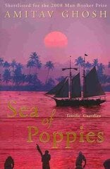 Sea of Poppies: Ibis Trilogy Book 1 hind ja info | Fantaasia, müstika | kaup24.ee
