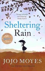 Sheltering Rain: the captivating and emotional novel from the author of Me Before You цена и информация | Фантастика, фэнтези | kaup24.ee