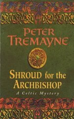 Shroud for the Archbishop (Sister Fidelma Mysteries Book 2): A thrilling medieval mystery filled with high-stakes suspense цена и информация | Фантастика, фэнтези | kaup24.ee
