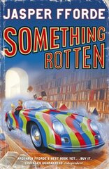 Something Rotten: Thursday Next Book 4 hind ja info | Fantaasia, müstika | kaup24.ee