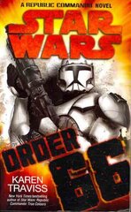 Star Wars: Order 66: A Republic Commando Novel цена и информация | Фантастика, фэнтези | kaup24.ee