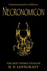 Necronomicon: The Best Weird Tales of H.P. Lovecraft illustrated edition, Necronomicon Necronomicon цена и информация | Фантастика, фэнтези | kaup24.ee